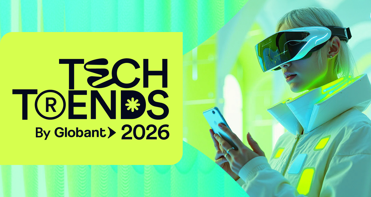 Tech Trends 2026: 5 forces shaping the future - Globant Reports